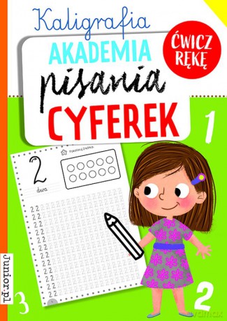 Akademia pisania cyferek. Kaligrafia [KSIĄŻKA]