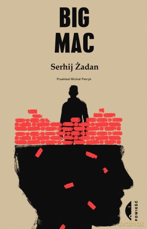 Big Mac - Serhij Żadan [KSIĄŻKA]