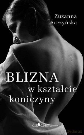 Blizna z kształcie koniczyny - Zuzanna Arczyńska [KSIĄŻKA]