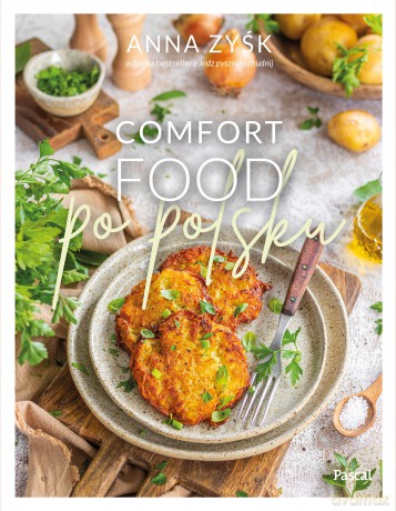 Comfort food po Polsku - Anna Zyśk [KSIĄŻKA]