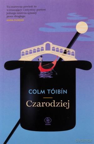 Czarodziej - Colm Tóibín [KSIĄŻKA]
