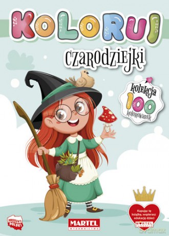 Czarodziejki. Koloruj [KSIĄŻKA]