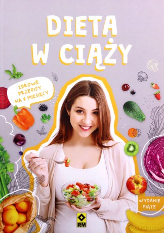 Dieta w ciąży [KSIĄŻKA]