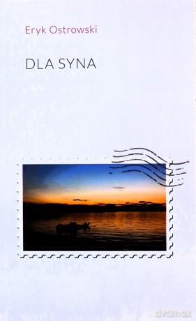 Dla syna - Eryk Ostrowski [KSIĄŻKA]