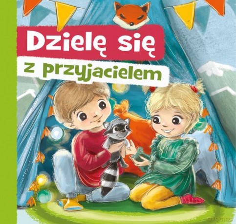 Dzielę się z przyjacielem - Aneta Grabowska, Agnieszka Filipowska [KSIĄŻKA]