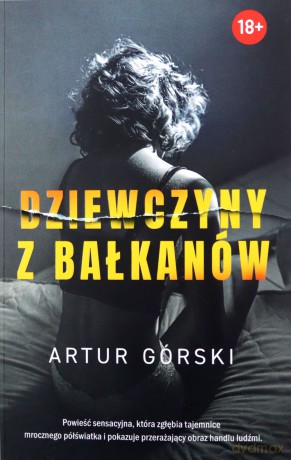Dziewczyny z Bałkanów - Artur Górski [KSIĄŻKA]