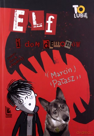 Elf i dom demonów. To lubię - Marcin Pałasz [KSIĄŻKA]