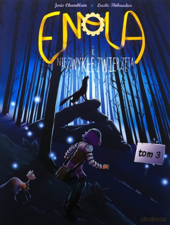 Enola i niezwykłe zwierzęta (Tom 3) - Joris Chamblain, Lucile Thibaudier [KOMIKS]
