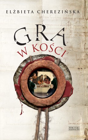 Gra w kości - Elżbieta Cherezińska [KSIĄŻKA]
