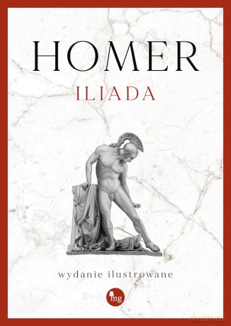 Iliada - Homer [KSIĄŻKA]