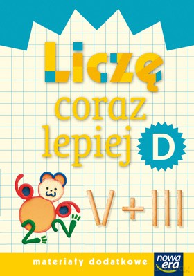 Szkoła Na Miarę Zeszyt Liczę Coraz Lepiej D [KSIĄŻKA]