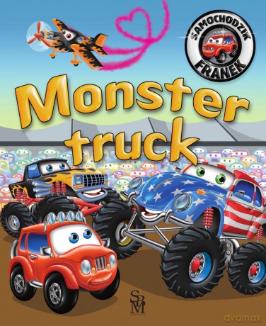 Monster truck. Samochodzik Franek - Karolina Górska [KSIĄŻKA]