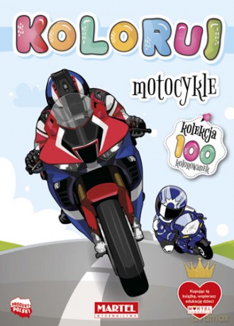 Motocykle. Koloruj [KSIĄŻKA]