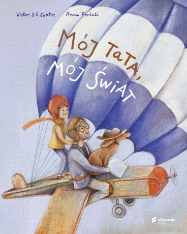 Mój tata, mój świat - Victor D.O. Santos [KSIĄŻKA]