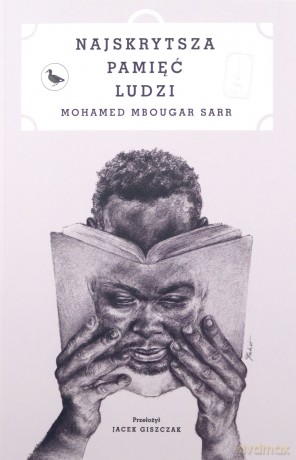 Najskrytsza pamięć ludzi - Mohamed Mbougar Sarr [KSIĄŻKA]
