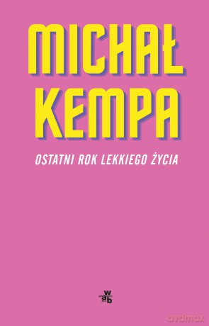 Ostatni rok lekkiego świata - Michał Kempa [KSIĄŻKA]
