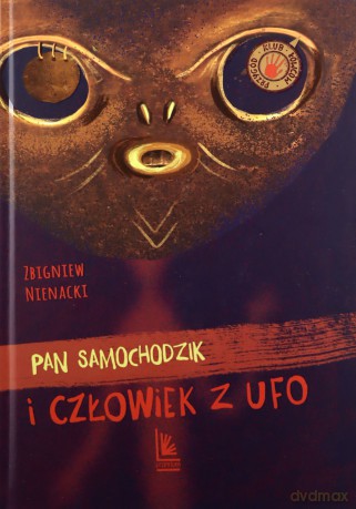 Pan Samochodzik i człowiek z ufo. Klub łowców przygód - Zbigniew Nienacki [KSIĄŻKA]