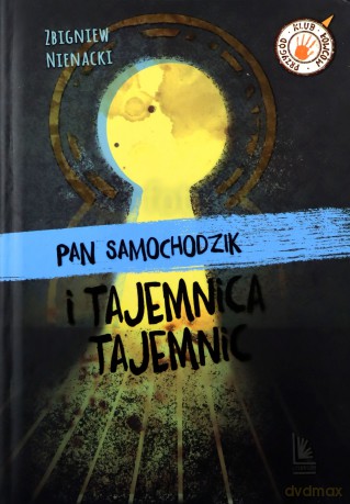 Pan Samochodzik i tajemnica tajemnic. Klub łowców przygód - Zbigniew Nienacki [KSIĄŻKA]