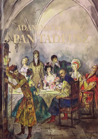 Pan Tadeusz - Adam Mickiewicz, Jan Marcin Szancer [KSIĄŻKA]