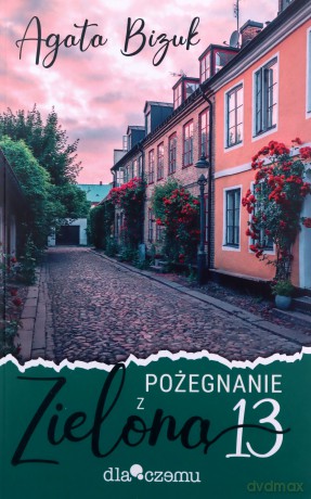 Pożegnanie z Zieloną 13 - Agata Bizuk [KSIĄŻKA]