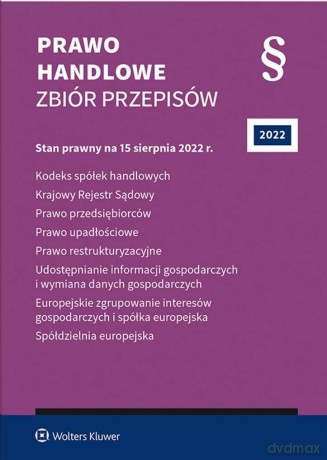 Prawo handlowe. Zbiór przepisów 2022 [KSIĄŻKA]