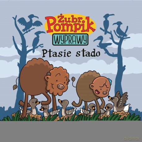 Ptasie stado. Żubr Pompik. Wyprawy - Tomasz Samojlik [KSIĄŻKA]
