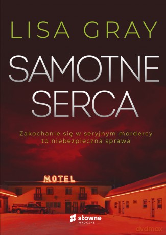 Samotne serca - Lisa Gray [KSIĄŻKA]
