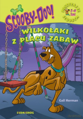 Scooby-Doo! Wilkołaki z placu zabaw - Gail Herman [KSIĄŻKA]