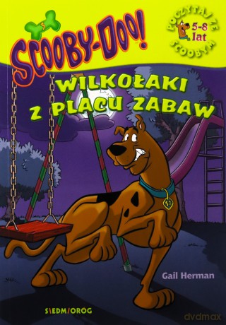 Scooby-Doo! Wilkołaki z placu zabaw - Gail Herman [KSIĄŻKA]