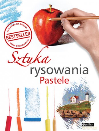 Sztuka rysowania. Pastele [KSIĄŻKA]
