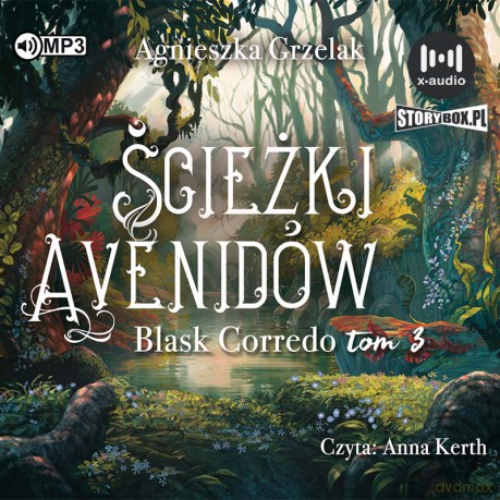 Ścieżki Avenidów. Blask Corredo (Tom 3) - Agnieszka Grzelak [AUDIOBOOK]