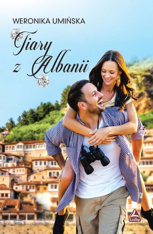Tiary z albanii - Weronika Umińska [KSIĄŻKA]