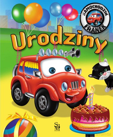 Urodziny. Samochodzik Franek - Elżbieta Wójcik [KSIĄŻKA]