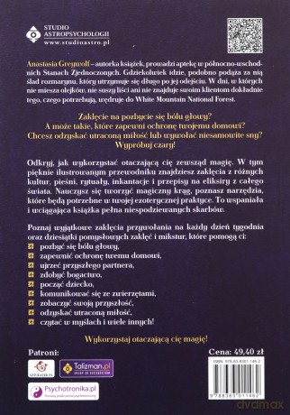 Wielka księga czarów. Praktyczny przewodnik po magicznych miksturach, zaklęciach, mistycznych pieśniach i rytuałach z całego świata - Anastasia Greywolf [KSIĄŻKA]