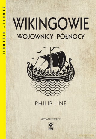 Wikingowie. Wojownicy Północy - Philip Line [KSIĄŻKA]