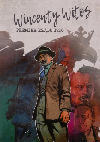 Wincenty Witos. Premier rządu 1920 [KOMIKS]
