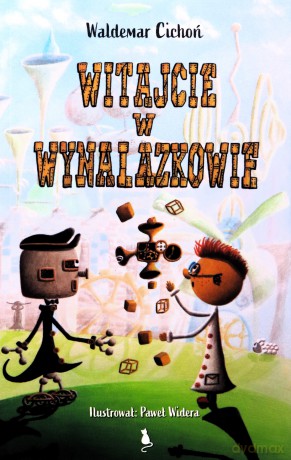 Witajcie w Wynalazkowie - Waldemar Cichoń [KSIĄŻKA]