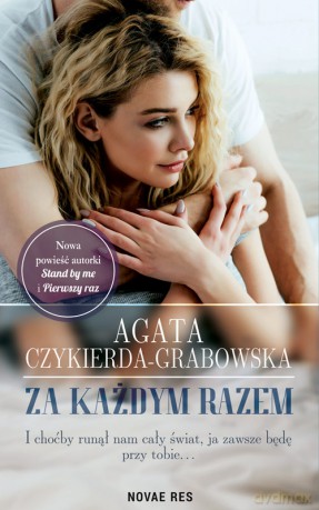 Za każdym razem - Agata Czykierda-Grabowska [KSIĄŻKA]