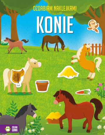 Zachwycające konie. Ozdabiam naklejkami [KSIĄŻKA]
