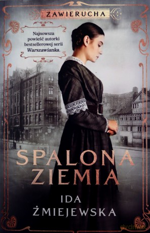 Zawierucha. Spalona Ziemia - Ida Żmiejewska [KSIĄŻKA]