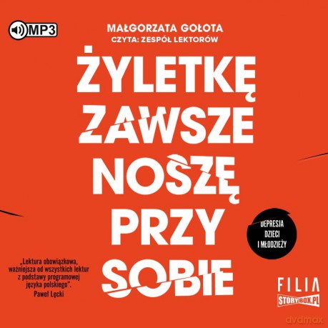 Żyletkę zawsze noszę przy sobie. Depresja dzieci i młodzieży - Małgorzata Gołota [AUDIOBOOK]