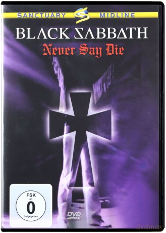Black Sabbath: Never Say Die [DVD]