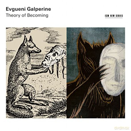 Evgueni Galperine: Theory Of Becoming [CD]