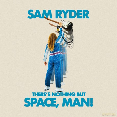 Sam Ryder: There's Nothing But Space, Man (digipack) [CD]