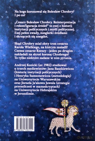 Cesarz Bolesław Chrobry - Andrzej Kozicki [KSIĄŻKA]