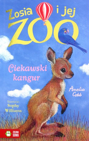 Ciekawski kangur. Zosia i jej zoo - Amelia Cobb [KSIĄŻKA]