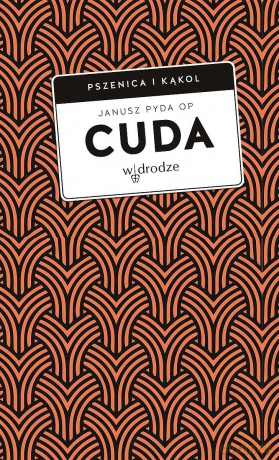 Cuda - Janusz Pyda [KSIĄŻKA]