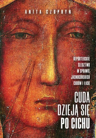 Cuda dzieją się po cichu - Anita Czupryn [KSIĄŻKA]