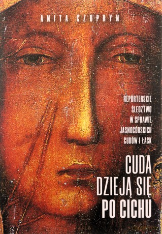 Cuda dzieją się po cichu - Anita Czupryn [KSIĄŻKA]