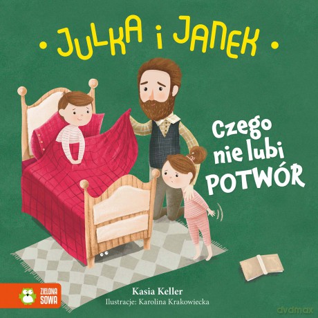 Czego nie lubi potwór. Julka i Janek - Kasia Keller [KSIĄŻKA]